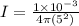 I = \frac{1\times 10^{-3}}{4\pi(5^2)}