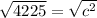 \sqrt{4225} = \sqrt{c^2}
