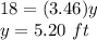 18=(3.46)y\\y=5.20\ ft