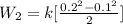 W_{2} = k [\frac{0.2^{2} - 0.1^{2}  }{2} ]