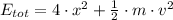 E_{tot} = 4\cdot x^{2} + \frac{1}{2}\cdot m \cdot v^{2}