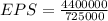 EPS= \frac{4400000}{725000}