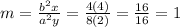 m=\frac{b^2x}{a^2y}=\frac{4(4)}{8(2)}=\frac{16}{16}=1