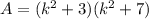 A=(k^2+3)(k^2+7)