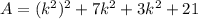 A=(k^2)^2+7k^2+3k^2+21