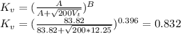 K_{v} =(\frac{A}{A+\sqrt{200V_{t} } } )^{B} \\K_{v}=(\frac{83.82}{83.82+\sqrt{200*12.25} } )^{0.396} =0.832