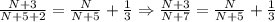 \frac{N+3}{N+5+2} = \frac{N}{N+5} +\frac{1}{3}\Rightarrow \frac{N+3}{N+7} = \frac{N}{N+5} +\frac{1}{3}