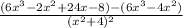 \frac{(6x^3-2x^2+24x-8)-(6x^3-4x^2)}{(x^2+4)^2}