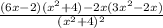 \frac{(6x-2)(x^2+4)-2x(3x^2-2x)}{(x^2+4)^2}