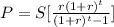 P=S[\frac{r(1+r)^t}{(1+r)^t-1}]