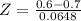 Z = \frac{0.6 - 0.7}{0.0648}