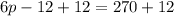 6p-12+12=270+12