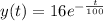 y(t)=16e^{-\frac{t}{100}}