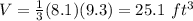 V=\frac{1}{3}(8.1)(9.3)=25.1\ ft^3