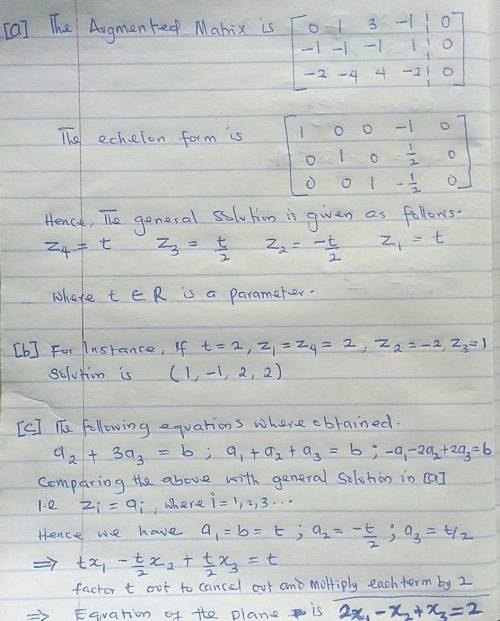 ) The points (1, 0, 3), (1, 1, 1), and (−2, −1, 2) lie on a unique plane a1x1 + a2x2 + a3x3 = b. Usi