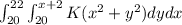 \int_{20}^{22} \int_{20}^{x+2}K(x^{2}+y^{2})dydx