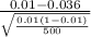 \frac{0.01-0.036}{\sqrt{\frac{0.01(1- 0.01)}{500} } }