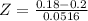 Z = \frac{0.18 - 0.2}{0.0516}