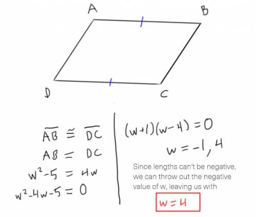AB=W2-5 DC = 4w Solve for the variable of the parallelogram