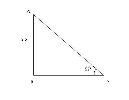 In ΔPQR, the measure of ∠R=90°, the measure of ∠P=52°, and QR = 9.6 feet. Find the length of RP to t