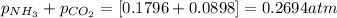 p_{NH_3}+p_{CO_2}=[0.1796+0.0898]=0.2694atm