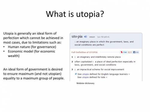 Match each characteristic of Utopia with the situation in Europe that more was most likely respondin
