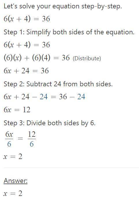 what is the answer too 6(x+4)=36