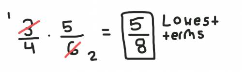 What is 3/4 x 5/6 A) 1/2 B) 1/3 C) 2/3 D) 5/8