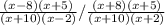 \frac{(x-8)(x + 5)}{(x + 10)(x- 2)} / \frac{(x+ 8)(x + 5)}{(x + 10)(x + 2)}