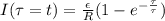 I(\tau = t)  = \frac{\epsilon}{R} (1- e^{-\frac{\tau}{\tau} })