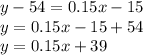y-54=0.15x-15\\y=0.15x-15+54\\y=0.15x+39