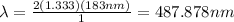\lambda=\frac{2(1.333)(183nm)}{1}=487.878nm