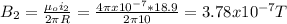 B_{2} =\frac{\mu _{o}i_{2}  }{2\pi R} =\frac{4\pi x10^{-7}*18.9 }{2\pi 10} =3.78x10^{-7} T