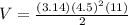 V=\frac{(3.14)(4.5)^2(11)}{2}