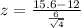 z=\frac{15.6-12 }{\frac{6 }{\sqrt{4}}}