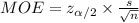 MOE=z_{\alpha/2}\times \frac{s}{\sqrt{n}}