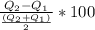 \frac{Q_2-Q_1}{\frac{(Q_2+Q_1)}{2} } * 100