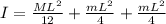 I=\frac{ML^2}{12}+\frac{mL^2}{4}+\frac{mL^2}{4}