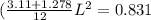 (\frac{3.11+1.278}{12}L^2=0.831