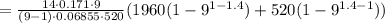=\frac{14\cdot 0.171 \cdot 9}{(9-1)\cdot 0.06855 \cdot 520} (1960(1-9^{1-1.4})+520(1-9^{1.4-1}))