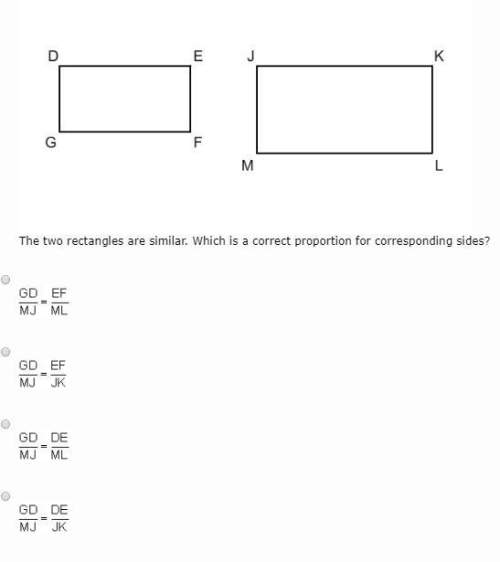 The two rectangles are similar. which is the correct proportion for corresponding sides? (12)