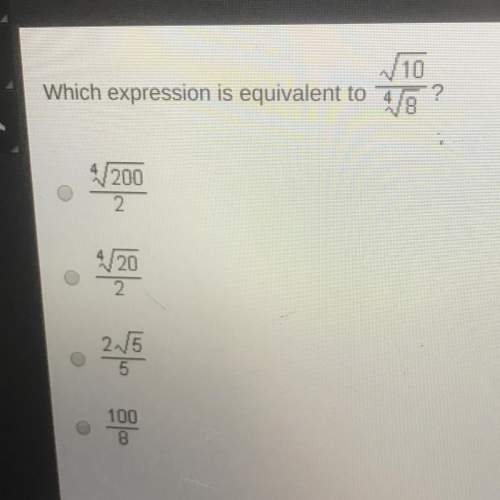 Which expression is equivalent to square root 10 divided by 4 square 8