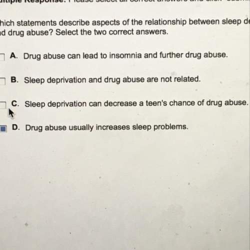Which statements describe aspects of the relationship between sleep deprivation and drug abuse