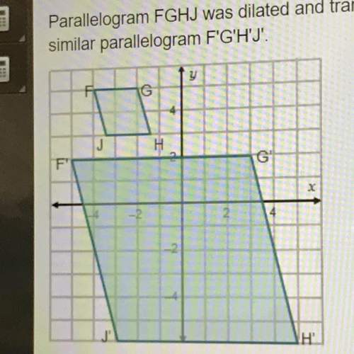 Parallelogram fghj was dilated and translated to form similar parallelogram f'g'h'j'. wh