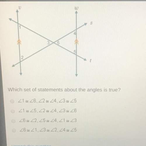 Which set the statement about the angles is true?