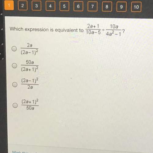 Which expression is equivalent to 2a+1/10a-5 / 10a/4a^2-1