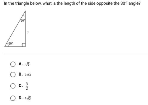 In the triangle below, what is the length of the side opposite the 30 degree angle