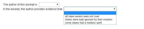 Select the correct answer from each drop-down menu. read this excerpt from frederick douglass'