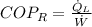 COP_{R} = \frac{\dot Q_{L}}{\dot W}