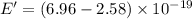 E' = (6.96 - 2.58) \times 10^{-19}